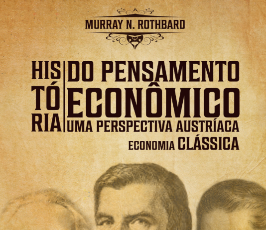 História do Pensamento Econômico – Uma Perspectiva Austríaca – Economia Clássica